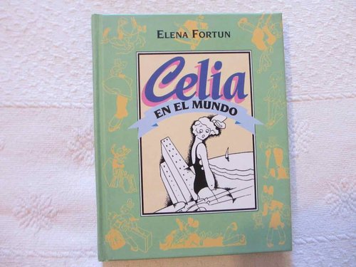 Celia en el mundo (facsímil 2004) de Elena Fortuny DESCATALOGADO