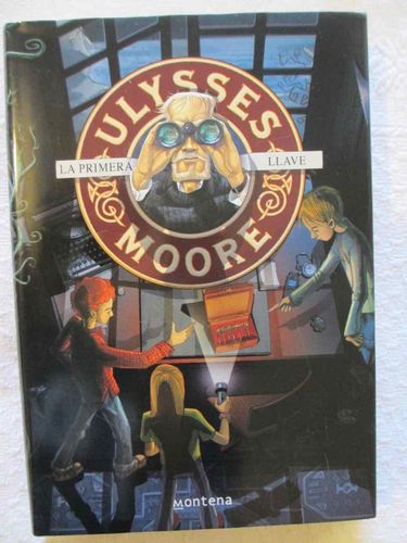 Ulysses Moore 06: La primera llave