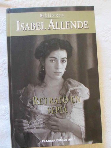 Retrato en sepia (de Isabel Allende) Edición Descatalogada