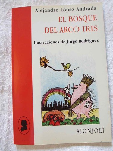 El Bosque Del Arco Iris (Poesía Hiperión para niños de todas las edades) DESCATALOGADO