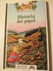 Historia del papel  (ALTEA BENJAMÍN Información. Tapa Dura). DESCATALOGADO