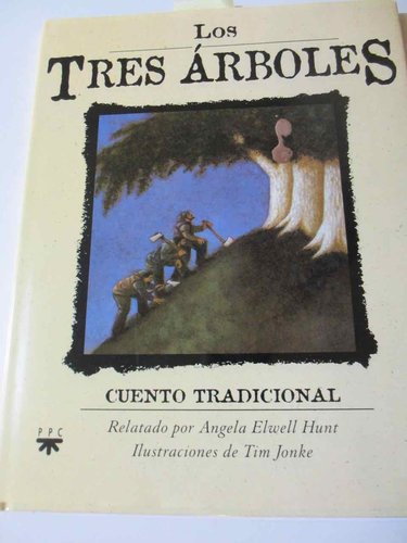 Los tres árboles (Cuento tradicional )