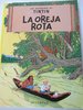 La oreja rota.  Las aventuras de Tintin. Tapa Blanda. Editorial Juventud