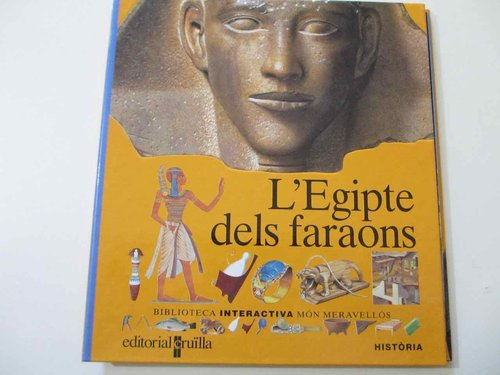 L'Egipte dels faraons (Biblioteca interactiva Món meravellós: Història. CATALÁN) DESCATALOGADO