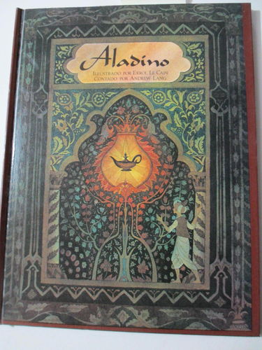 Aladino y la lámpara maravillosa. Primera edición 1982, ilustrado por Errol le Cain DESCATALOGADO