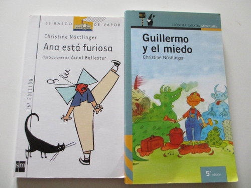 Pack 2 libros Christine Nöstlinger: Ana está furiosa + Guillermo y miedo (5-6 años) DESCATALOGADO