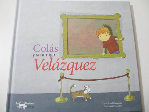 Colás y su amigo Velázquez (Incluye actividades para realizar)