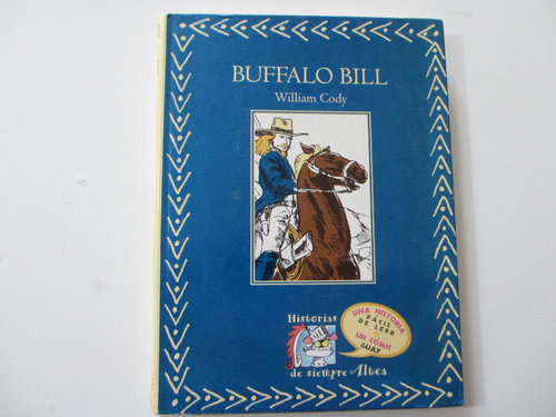 Buffalo Bill (Colección Historias de Siempre. Fácil de leer + un Cómic Guay) DESCATALOGADO