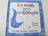 La manta azul del conejito (bilingue inglés) DESCATALOGADO