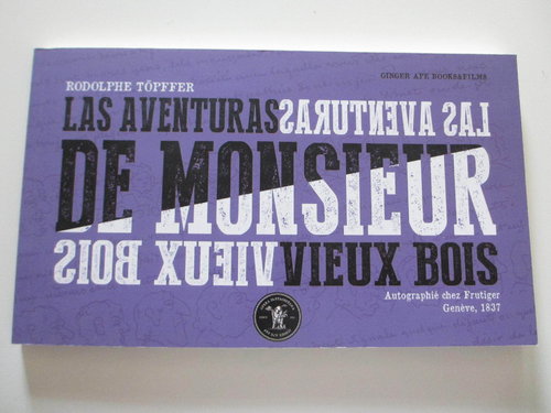 Las aventuras de Monsieur Vieux Bois (Primer cómic de la historia. ADULTOS)