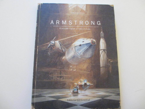 Armstrong (El increible viaje de un ratón a la luna) DESCATALOGADO
