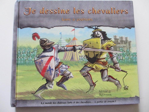 Je dessine les chevaliers (Francés. Libro plantillas troqueladas para dibujar Gran formato) DESCAT.