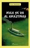 Maia se va al Amazonas (Premio Smarties 2001) DESCATALOGADO