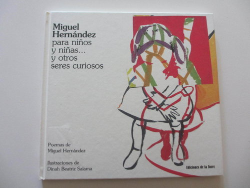 Miguel Hernández para niños y niñas y otros seres curiosos (EXPURGO Biblioteca, sellos)