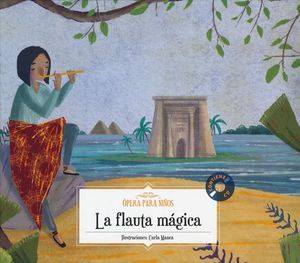 Ópera Para Niños - La Flauta Mágica, W.A.Mozart- Libro + Cd