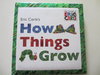 Eric Carle's How Things Grow (World of Eric Carle) DESCATALOGADO