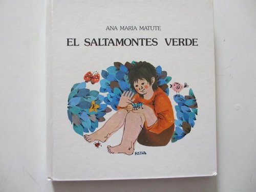 El saltamontes verde (1980 - Ana María Matute) DESCATALOGADO
