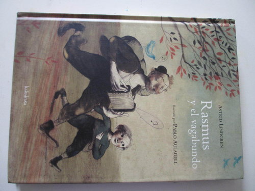 Rasmus y el vagabundo (de Astrid Lindgren - Kalandraka)