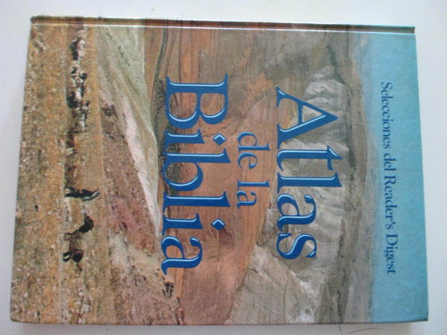 Atlas de la Biblia. Guía ilustrada de Tierra Santa DESCATALOGADO