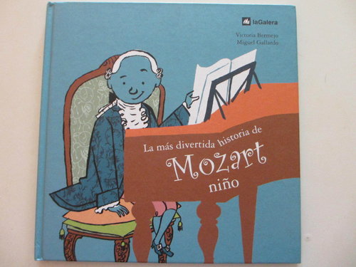 La más divertida historia de Mozart niño DESCATALOGADO