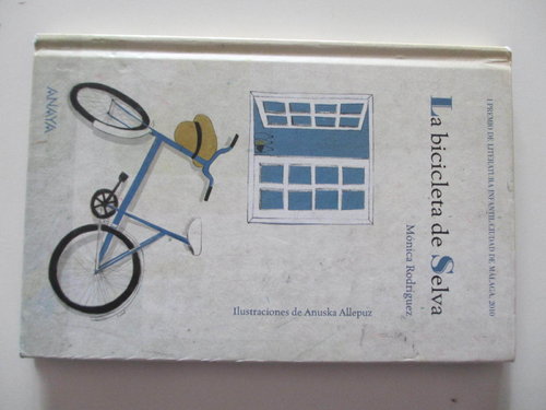 La bicicleta de Selva(I Premio Literatura Infantil Ciudad de Málaga 2010;Lista de Honor CCEI 2011)