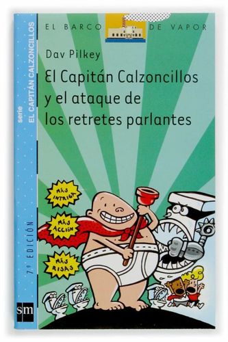 El Capitán Calzoncillos y el ataque de los retretes parlantes DESCATALOGADO