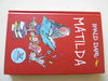 Matilda (de Roald Dahl - más de 200 millones de ejemplares vendidos)