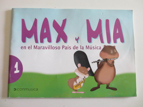 Max y Mia en el Maravilloso País de la Música 1. Iincluye CD