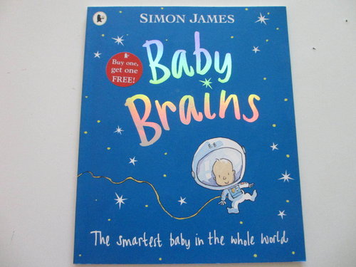 Baby Brains. THE SMARTEST BABY IN THE WHOLE WORLD