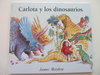 Carlota y los dinosaurios. (James Mayhew sobre visita a Museo Historia Natural) DESCATALOGADO