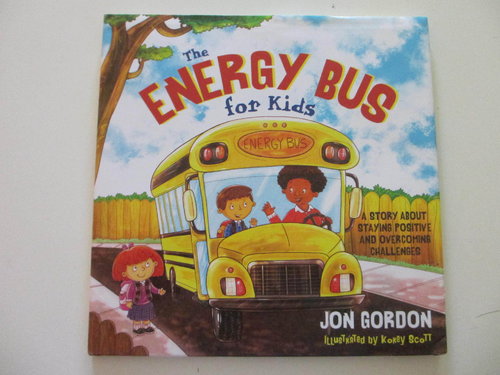 The Energy Bus for Kids (Inglés - Cómo mantenerse positivo y superar los desafíos)