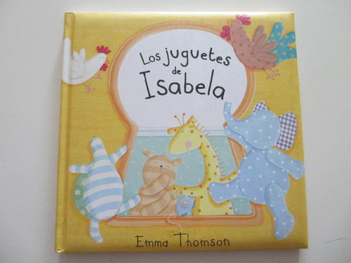 Los juguetes de Isabela (de Emma Thomson autora de Valeria Varita)