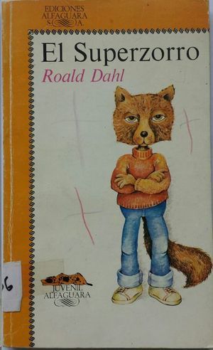El superzorro (de Roald Dahl, tapa blanda, ilustrado Horacio Elena)