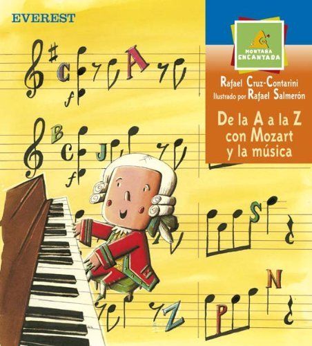 De la A a la Z con Mozart y la música (sin CD de Mozart) DESCATALOGADO