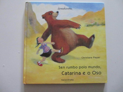 Catarina e o oso, Sen rumbo polo mundo (Gallego)