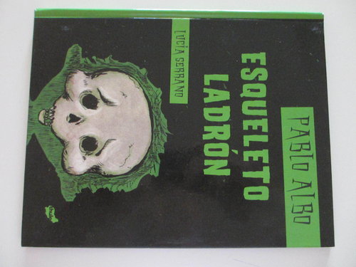 Esqueleto Ladrón (de Pablo Albo)