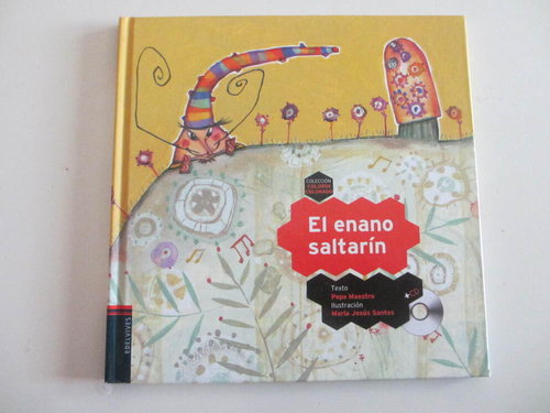 El enano saltarín (Colección Colorín Colorado; Contiene CD) DESCATALOGADO