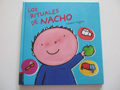 Los rituales de Nacho (Libro con solapas y juegos: 47 pág. 27x26 cm)