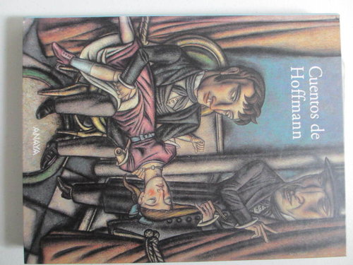 Cuentos de Hoffmann (31x26, 304 p. 1ª edición 2000)) DESCATALOGADO